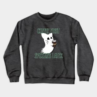 Coffee First, Spookies Later. Kitty Ghostie Crewneck Sweatshirt